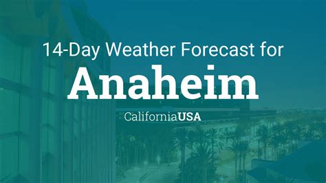 extended forecast anaheim california